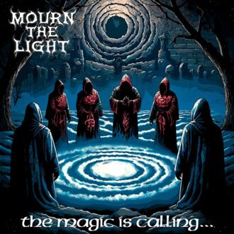 The Magic Is Calling - Mourn The Light