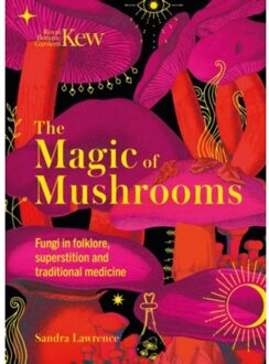 The Magic Of Mushrooms - Royal Botanic Gardens, Kew - Sandra Lawrence
