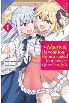 The Magical Revolution Of The Reincarnated Princess And The Genius Young Lady, Vol. 1 (Manga) - Alexandra McCullough-Garcia