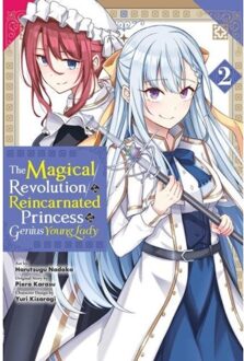 The Magical Revolution Of The Reincarnated Princess And The Genius Young Lady, Vol. 2 (Manga) - Alexandra McCullough-Garcia