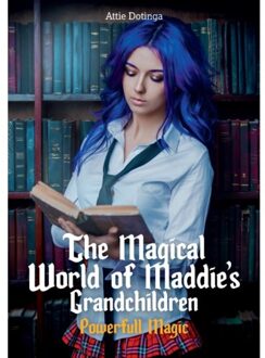 The Magical World of Maddies Grandchildren.