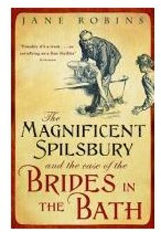 The Magnificent Spilsbury and the Case of the Brides in the Bath