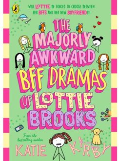 The Majorly Awkward Bff Dramas Of Lottie Brooks - Katie Kirby