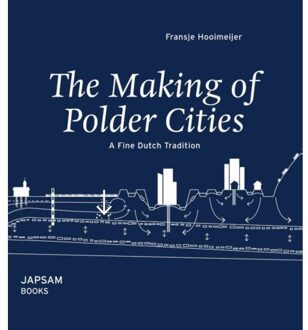 The making of polder cities - Boek Fransje Hooimeijer (9490322504)