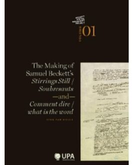 The making of Samuel Beckett's stirrings still / soubresauts and comment dire/what is the word - Boek Dirk Van Hulle (9054879122)