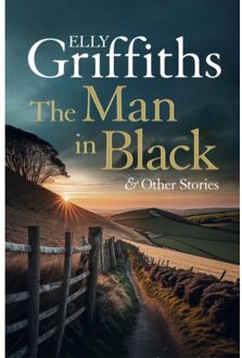 The Man In Black And Other Stories - Elly Griffiths