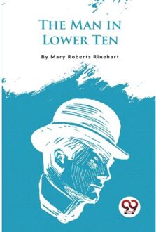 The Man In Lower Ten - Mary Roberts Rinehart