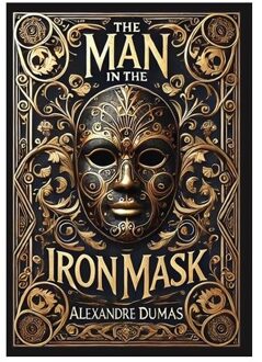The Man In The Iron Mask (Collector's Edition) (Laminated Hardback With Jacket) - Alexandre Dumas