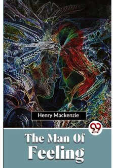 The Man Of Feeling - Henry Mackenzie
