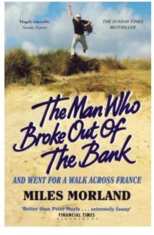 The Man Who Broke Out of the Bank and Went for a Walk across France