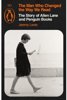 The Man Who Changed The Way We Read - Jeremy Lewis