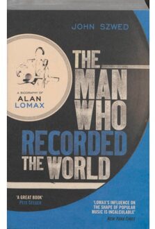 The Man Who Recorded the World