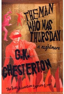 The Man Who Was Thursday: A Nightmare - G.K. Chesterton