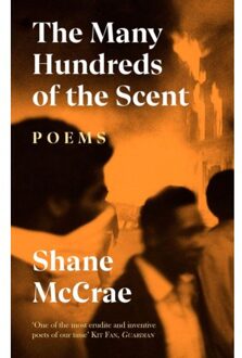 The Many Hundreds Of The Scent - Shane McCrae