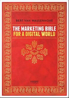 The Marketing Bible for a Digital World -  Bert van Wassenhove (ISBN: 9789059962330)