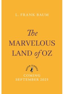 The Marvellous Land Of Oz - The Oz Series - L. Frank Baum