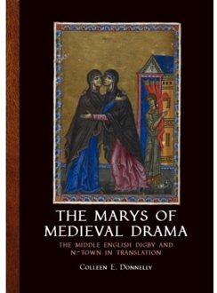 The marys of medieval drama - Boek Sidestone Press (9088903670)