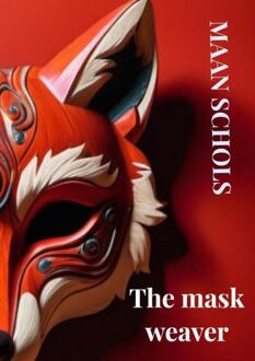 The mask weaver -  Maan Schols (ISBN: 9789403781341)