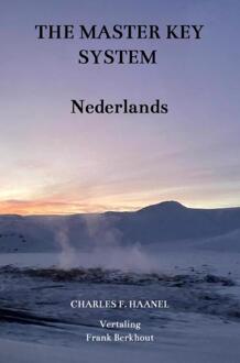 The Master Key System Nederlands -  Charles F. Haanel (ISBN: 9789465010182)
