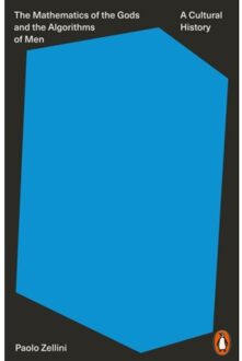 The Mathematics Of The Gods And The Algorithms Of Men - Paolo Zellini