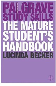 The Mature Student's Handbook