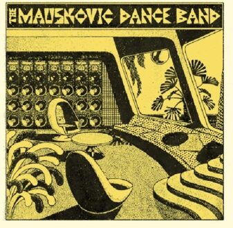 The Mauskovic Dance Band