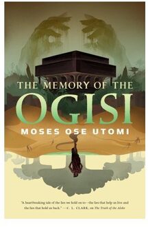 The Memory Of The Ogisi - The Forever Desert - Moses Ose Utomi
