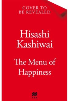 The Menu Of Happiness - Hisashi Kashiwai