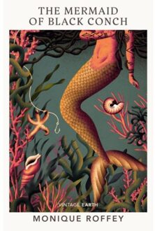 The Mermaid Of Black Conch - Vintage Earth - Monique Roffey