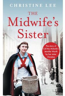 The Midwife's Sister - Christine Lee