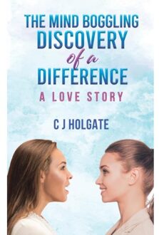 The Mind Boggling Discovery Of A Difference - Holgate, C J
