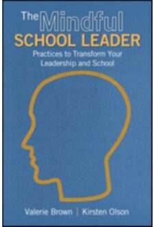 The Mindful School Leader