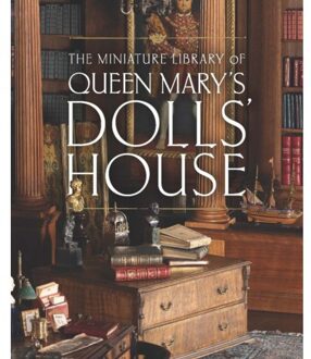 The Miniature Library Of Queen Mary's Dolls' House - Elizabeth Clark Ashby