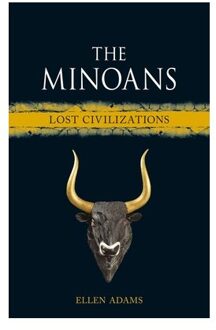 The Minoans - Lost Civilizations - Ellen Adams
