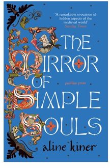 The Mirror Of Simple Souls - Aline Kiner