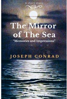 The Mirror Of The Sea - Joseph Conrad