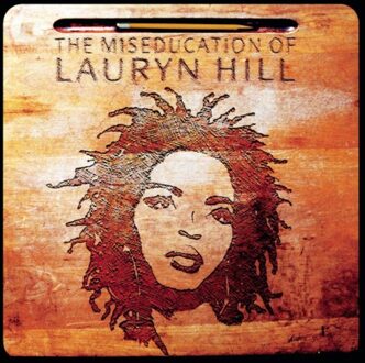 The Miseducation Of Lauryn Hill