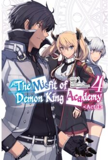 The Misfit Of Demon King Academy, Vol. 4, Act 1 (Light Novel) - Misfit Demon King Academy - SHU