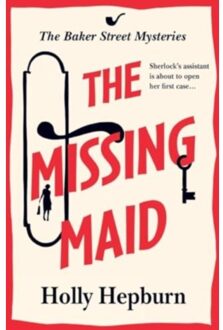 The Missing Maid - The Baker Street Mysteries - Holly Hepburn