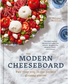 The Modern Cheeseboard - Morgan Mcglynn