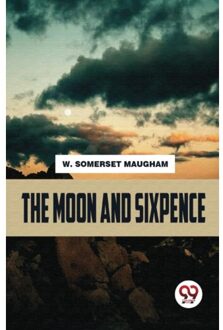 The Moon And Sixpence - W. Somerset Maugham