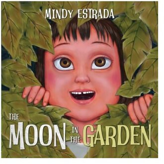 The Moon In The Garden - Mindy Estrada