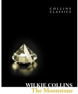 The Moonstone - Collins Classics - Wilkie Collins