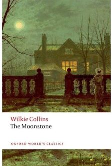 The Moonstone - Oxford World's Classics - Wilkie Collins