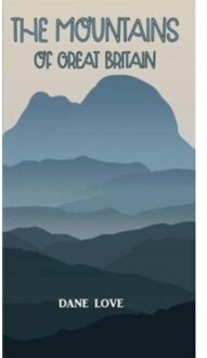 The Mountains Of Great Britain - Love, Dane
