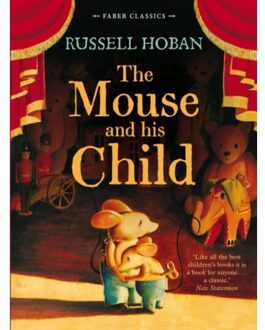The Mouse And His Child - Faber Children's Classics - Russell Hoban