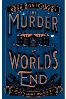 The Murder At World's End - Ross Montgomery