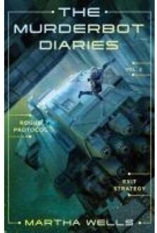 The Murderbot Diaries Vol. 2 - The Murderbot Diaries - Martha Wells