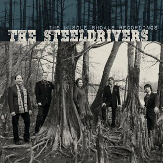 The Muscle Shoals Recordings - The Steeldrivers