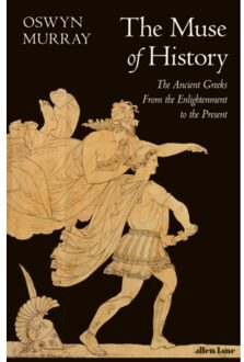 The Muse Of History - Oswyn Murray